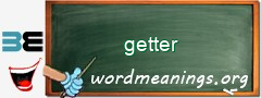 WordMeaning blackboard for getter